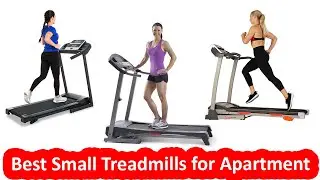 Top 6 Best Small Treadmills 2020 for Apartment