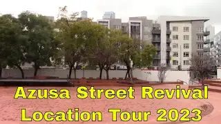Azusa Street Revival Location Tour March 2023 Downtown Los Angeles CA USA -- Channel Jamesss Today