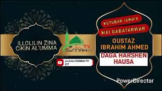 KUTUBAR JUMU'A ILLOLIN ZINA CIKIN AL'UMMA 