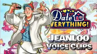 All Jean Loo Pissoir Voice Clips &bull; Date Everything! &bull; All Voice Lines (Marisha Ray) 2025