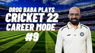 Cricket 22 Drog BABA Career Mode #9 Live Stream