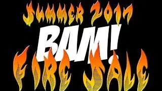 BAM! Box Fire Sale, Summer 2017