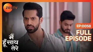 Aryaman ने पकड़ा necklace के चोर को | Main Hoon Saath Tere | Full Ep. 58 | ZEE TV
