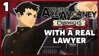 The Great Ace Attorney Chronicles with an Actual Lawyer! Part 1
