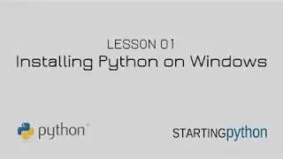 Starting Python - 1 - Installing Python on Windows