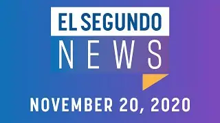 El Segundo News - November 20, 2020