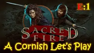 Sacred Fire: Корнуоллское прохождение #1 