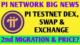 Pi Network New Update | Pi DEX Launched | Pi Liquidity Pool | Pi Network Second Migration | Pi Price