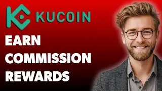 How To Earn Commission Rewards With Kucoin Affiliate Program [2025 Guide]