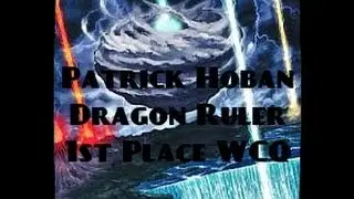Patrick Hoban 1st Place WCQ Dragon Ruler Deck