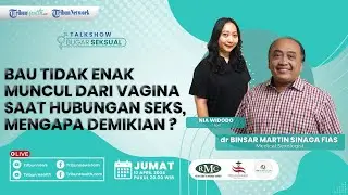 🔴BUGAR SEKSUAL: Bau Tidak Enak Muncul dari Vagina Saat Hubungan Seks, Mengapa Demikian?