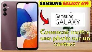 Comment mettre une photo sur un contact Samsung Galaxy A14