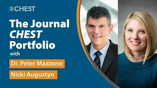 Dr. Mazzone and Nicki Augustyn: The Journal CHEST Portfolio