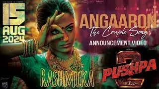 Angaaron (The Couple Song) Full Video | Pushpa 2 The Rule | Allu Arjun | Rashmika | Sukumar | DSP
