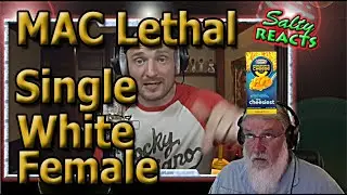 *OLD MAN REACTS* Mac Lethal - Single White Female 