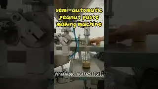 Semi Automatic Peanut Paste Making Machine | Peanut Butter Production Process #peanut #butter
