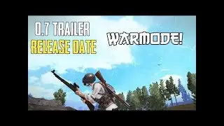 PUBG MOBILE : 0.7 TRAILER + RELEASE DATE | WAR MODE | English VERSION