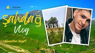 Qusar Şahdağ Vlog | (Getməyə dəyərmi ?)