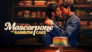 Маскарпоне: Радужный торт - Официальный трейлер | Dekkoo.com | Смотрите гей-фильмы без рекламы