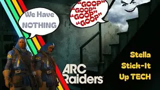 Stella Stick-It Up - Arc Raiders TECH (NEVER GO NEGATIVE AGAIN)