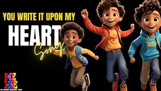 You Write It Upon My Heart Song | Kidz Zone | Robert Batchelor