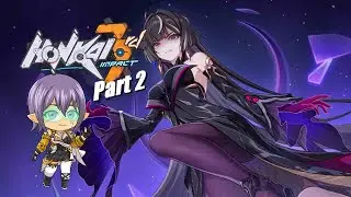 Honkai Impact 3rd [Part 2] Playthrough | Yet the Stars Still Sparkle (Part 2)
