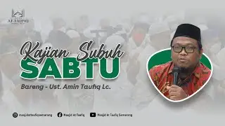 🔴[LIVE] NABI MUHAMMAD SAW BEROBAT DENGAN DAUN PACAR | SIRAH NABAWIYAH | UST. AMIN TAUFIQ. Lc