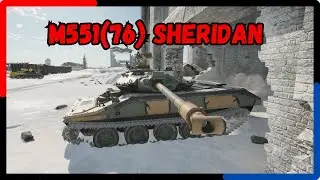Stabilized 76 at 7.0? | War Thunder Gameplay M551(76) Sheridan