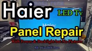 Ремонт светодиодных телевизоров Haier, экранных панелей