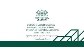 RTU  Institute of Digital Humanities Faculty of Computer Science, Information Technology and Energy