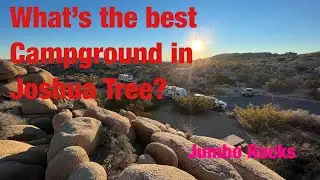 Какой лучший кемпинг в Джошуа-Три? &mdash; Jumbo Rocks Campground