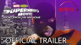 SUPERHERO MOVIE: I DONT KNOW THE WAY HOME - ᵘⁿOfficial Trailer (2027)