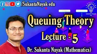 Lecture 5 - Queuing Theory | Single Server Model | Little's Formula