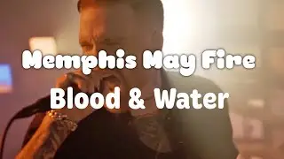 Реакция Класена на Memphis May Fire - Blood & Water
