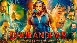 Dhurandar movie review story breakdown & facts | ranveer singh | sanjay dutt |akshay khanna |details