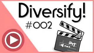 Diversify #002 | Flei&szlig;ige Filmer! | LetsPushYOU