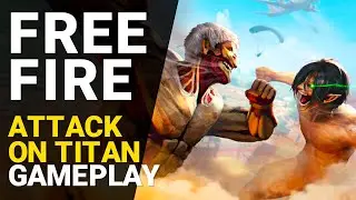 Free Fire - Attack on Titan Gameplay