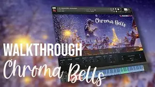 Walkthrough: Chroma Bells