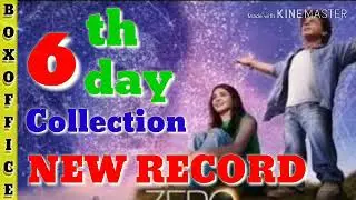Zero 6th Day Box Office Collection || Shah Rukh Khan || Zero 6th Day Collection||