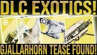Destiny 2. SEASON 6 EXOTICS! Gjallarhorn Tease, How To Unlock Gambit Prime Armor Set Bonuses & More!