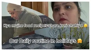 Daily routine 🤗☺️ aaj se khana pina bnd 😒🙂
