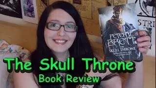 The Skull Throne (review) by Peter V Brett