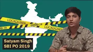Nationwide Lockdown - Message from SBI PO 2019 Topper Satyam Singh for Your Exam Preparation