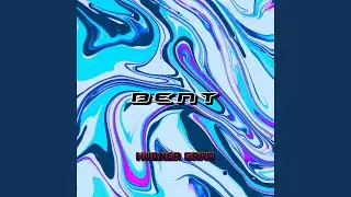 Bent 8