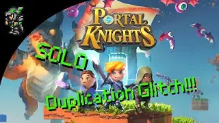 Portal Knights: Solo Duplication Glitch