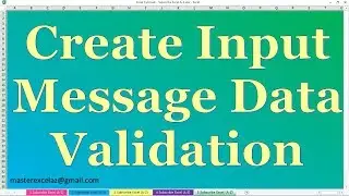 How to Create Data Validation Input Message in MS Office Excel 2013