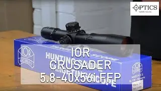 IOR Crusader 5.8-40x56 FFP Illuminated - QUICK-FIRE REVIEW