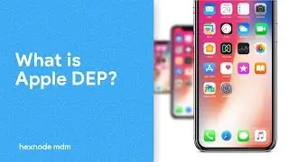 What is Apple DEP?