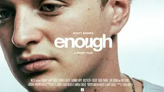Enough - A Short Film