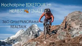 Hochalpine BIKETOUR im HERBST🍂FINALE - traumhaftes 360 Grad PANORAMA - REALTALK